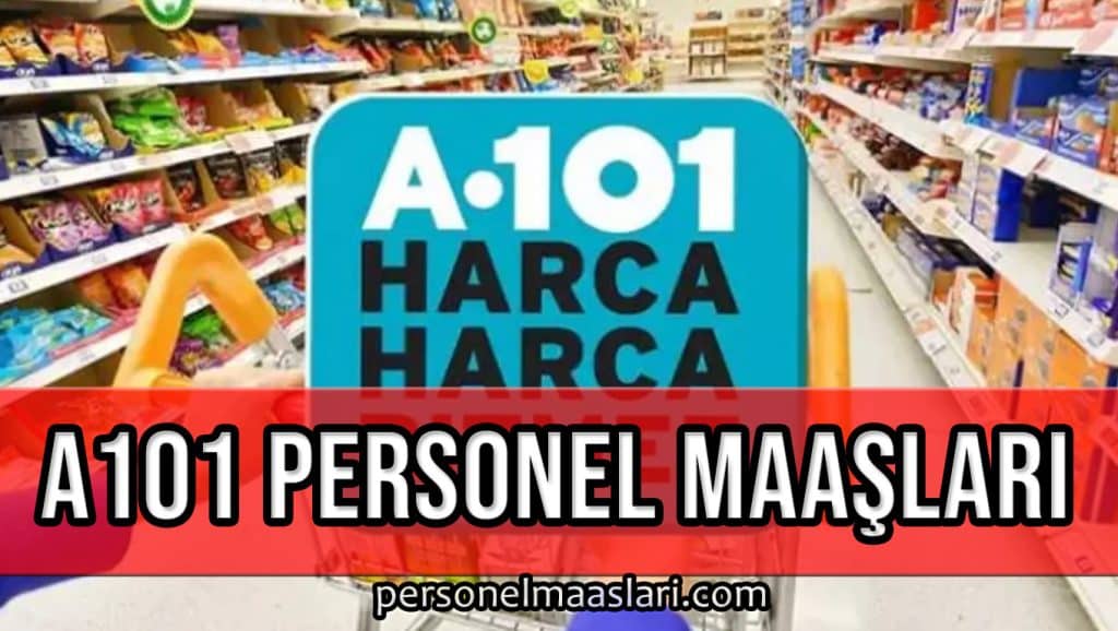 A101 Personel Maaşları