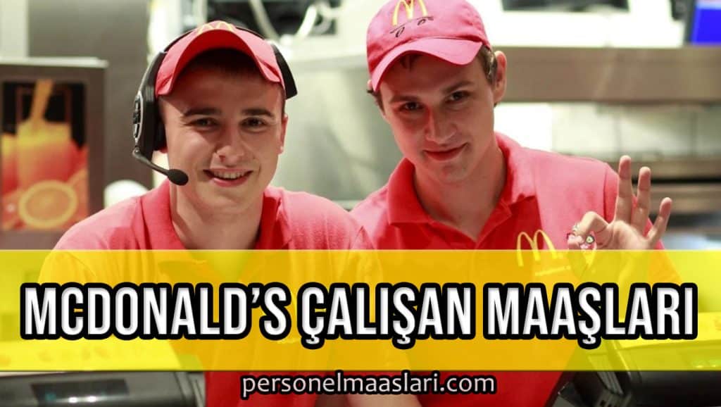 McDonald's Çalışan Maaşları